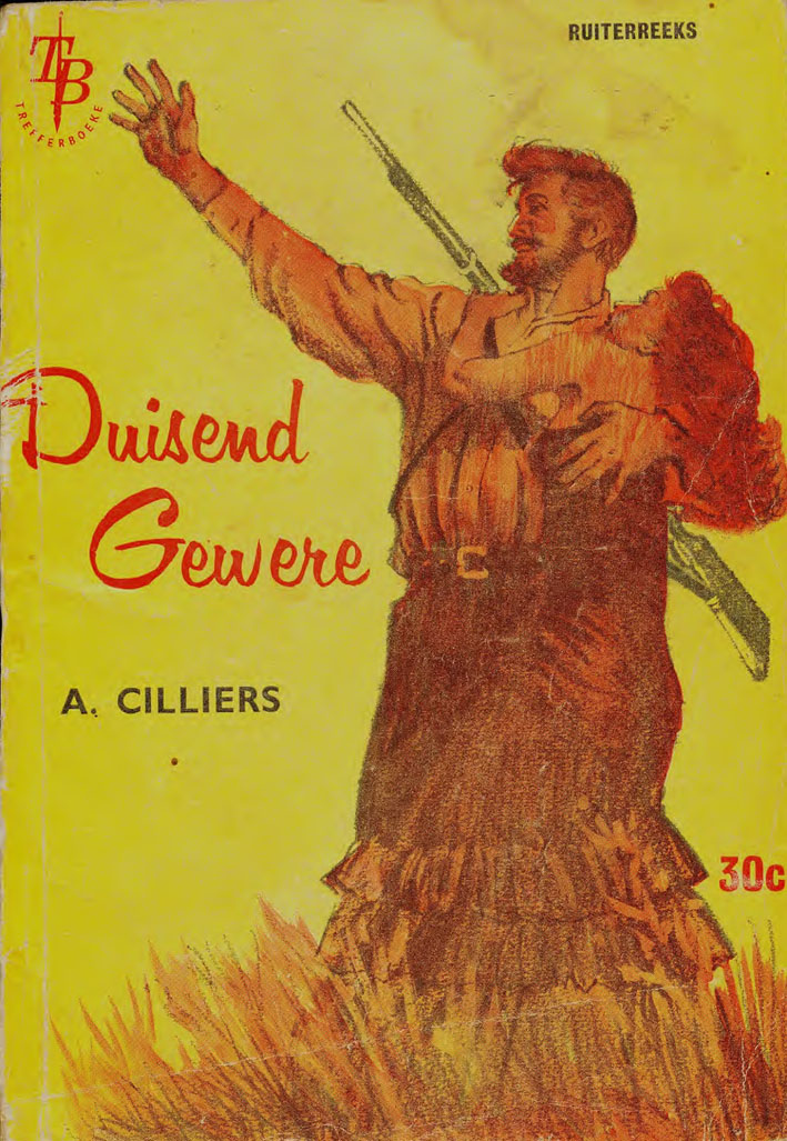 Duisend gewere - A. Cilliers